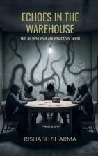 Echoes In The Warehouse