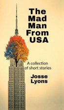 The Mad Man From USA