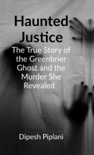 Haunted Justice