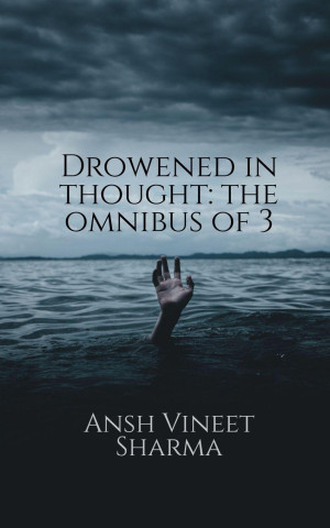 Drowened in thought