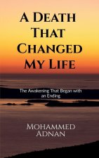 A Death That Changed My Life