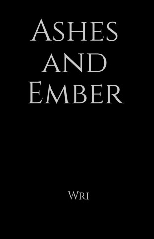 Ashes and Ember
