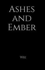 Ashes and Ember