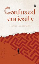 Confused Curiosity