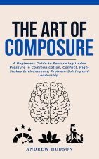 The Art of Composure
