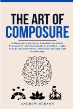 The Art of Composure