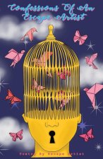 Confessions of An Escape Artist