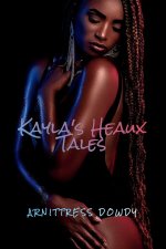 Kayla's Heaux Tales