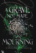 A Grave Not Made For Mourning