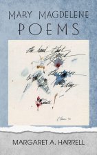 Mary Magdalene Poems