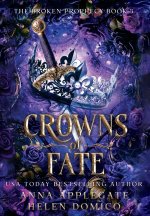Crowns of Fate (The Broken Prophecy Book 3)