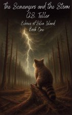The Scavengers and the Storm