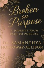 Broken on Purpose