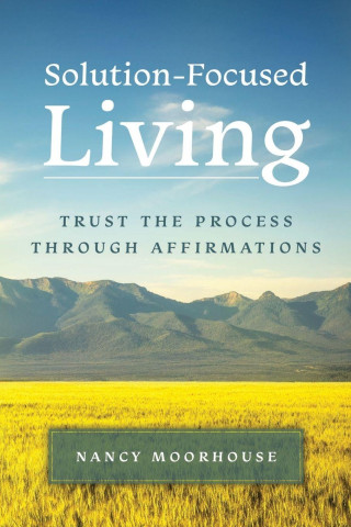 Solution-Focused Living