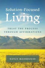 Solution-Focused Living