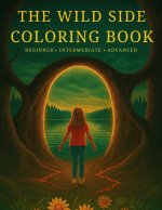 The Wild Side Coloring Book