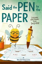 Said the Pen to the Paper