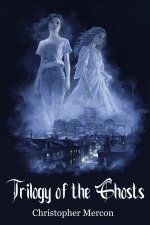 Trilogy of the Ghosts