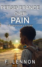 Perseverance Over Pain