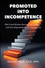 Promoted into Incompetence