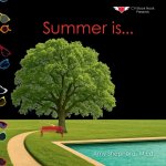 Summer is...