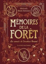 Mémoires de la forêt - Tome 2 - Les carnets de Cornélius Renard