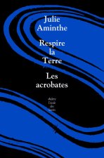 Respire la terre - les acrobates
