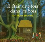 Il était une fois dans les bois