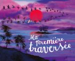 Ma Première Traversée