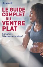 LE GUIDE COMPLET DU VENTRE PLAT