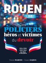 Rouen, des policiers héros et victimes du devoir
