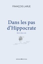 Dans les pas d'Hippocrate