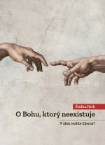 O Bohu, ktorý neexistuje - V akej realite žijeme?