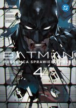 Batman. Pogromca sprawiedliwości. Tom 4