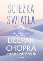 Ścieżka światła. Praktyki jogi królewskiej od podstaw