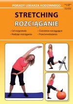 Stretching. Rozciąganie. Porady lekarza rodzinnego