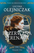 Przerwana serenada. Tom 3. Pani na wrzosowisku