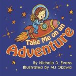 Take Me on an Adventure