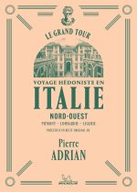Le Grand Tour - Italie Nord-Ouest