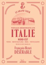 Le Grand Tour - Italie Nord-Est