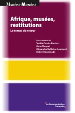 Afrique, musées, restitutions