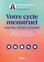 Votre cycle menstruel mérite d'être écouté
