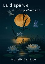 DISPARUE DU LOUP D ARGENT