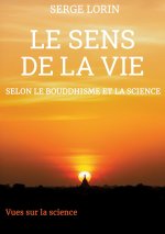 SENS DE VIE SELON BOUDDHISME ET SCIENCE