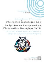 Intelligence Économique 3.0 : Le Système de Management de l'Information Stratégique SMISt
