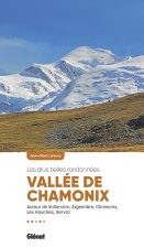 Vallée de Chamonix, les plus belles randonnées (2e ed)