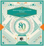 Maison des Jeunes et de la Culture. Chambéry 1945-2025