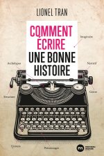Comment écrire une bonne histoire