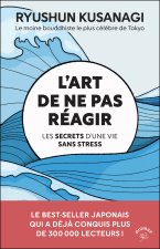 L'art de ne pas réagir