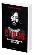 Chaos : Crimes de Charles Manson : toute la vérité